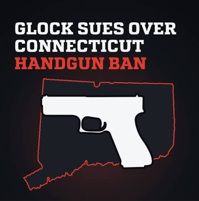 Glock Sues Connecticut Over Handgun Ban